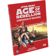 Star Wars: Age of Rebellion - Strongholds of Resistance